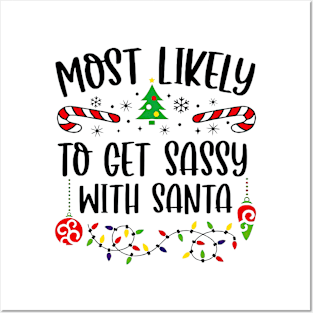 Most Likey To Get Sassy With Santa Family Matching Christmas Posters and Art